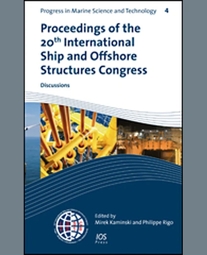 Proceedings of the 20th International Ship and Offshore Structures Congress (ISSC 2018) Volume 3: Discussions, 1st Edition