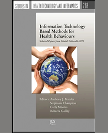 Information Technology Based Methods for Health Behaviours: Selected Papers from Global Telehealth 2019, 1st Edition