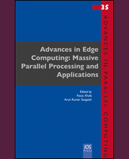 Advances in Edge Computing: Massive Parallel Processing and Applications, 1st Edition
