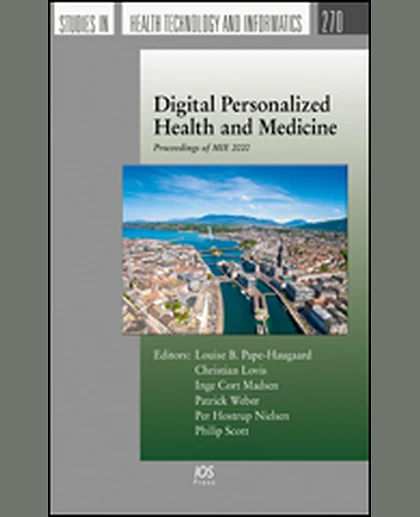Digital Personalized Health and Medicine: Proceedings of MIE 2020, 1st Edition