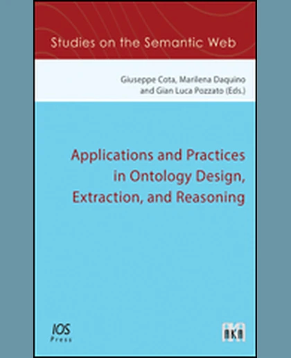 Applications and Practices in Ontology Design, Extraction, and Reasoning, 1st Edition