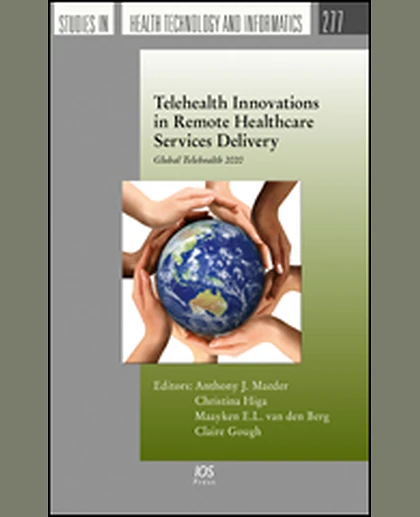 Telehealth Innovations in Remote Healthcare Services Delivery: Global Telehealth 2020, 1st Edition