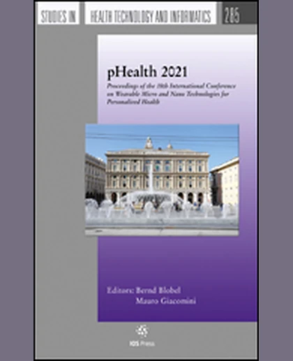 pHealth 2021: Proceedings of the 18th International Conference on Wearable Micro and Nano Technologies for Personalized Health, 1st Edition