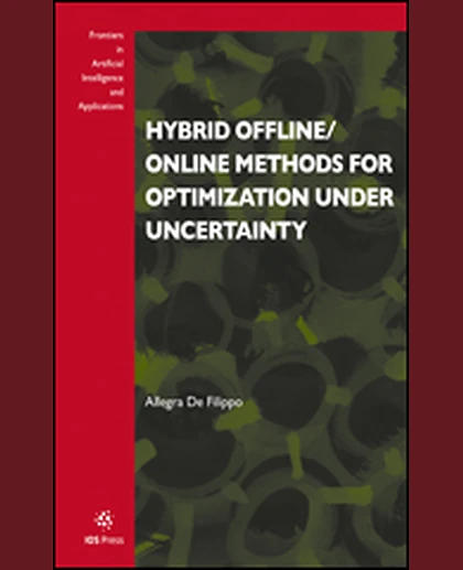 Hybrid Offline/Online Methods for Optimization Under Uncertainty, 1st Edition