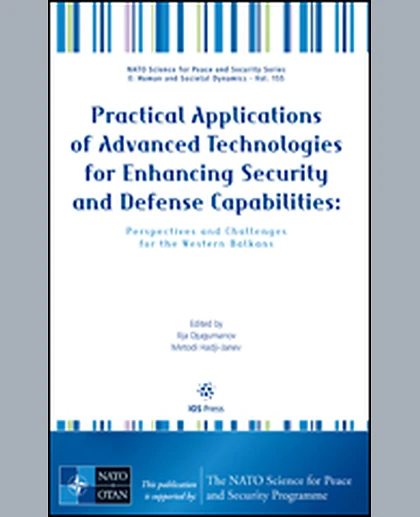 Practical Applications of Advanced Technologies for Enhancing Security and Defense Capabilities: Perspectives and Challenges for the Western Balkans, 1st Edition
