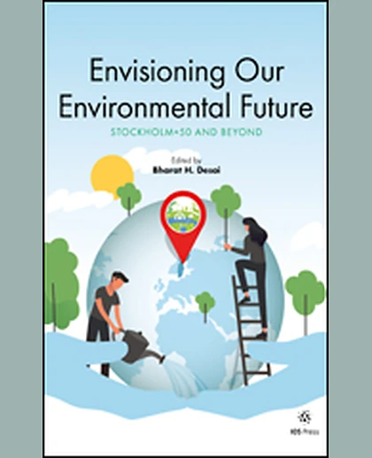Envisioning Our Environmental Future: Stockholm+50 and Beyond, 1st Edition