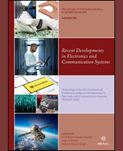 Recent Developments in Electronics and Communication Systems: Proceedings of the First International Conference on Recent Developments in Electronics and Communication Systems (RDECS-2022), 1st Edition