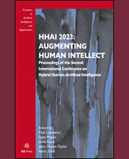 HHAI 2023: Augmenting Human Intellect: Proceedings of the Second International Conference on Hybrid Human-Artificial Intelligence, 1st Edition