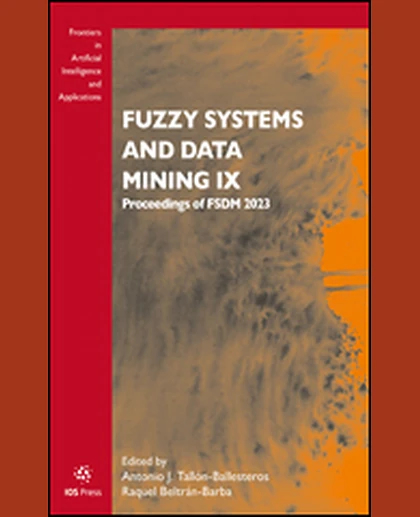 Fuzzy Systems and Data Mining IX: Proceedings of FSDM 2023, 1st Edition