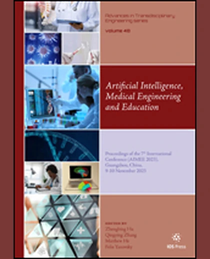 Artificial Intelligence, Medical Engineering and Education: Proceedings of the 7th International Conference (AIMEE 2023), Guangzhou, China, 9-10 November 2023, 1st Edition