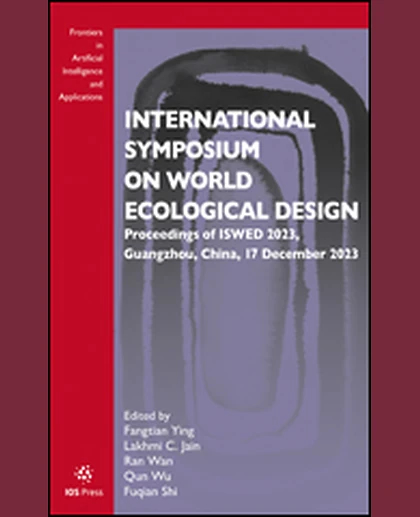 International Symposium on World Ecological Design: Proceedings of ISWED 2023, Guangzhou, China, 17 December 2023, 1st Edition