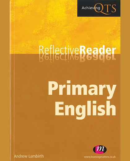 Primary English Reflective Reader, 1st Edition