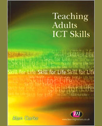 Teaching Adults ICT Skills, 1st Edition