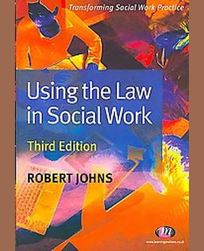 Using the Law in Social Work, 3rd Edition