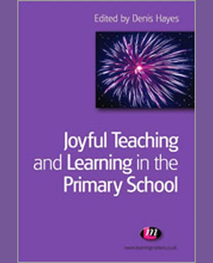 Joyful Teaching and Learning in the Primary School, 1st Edition