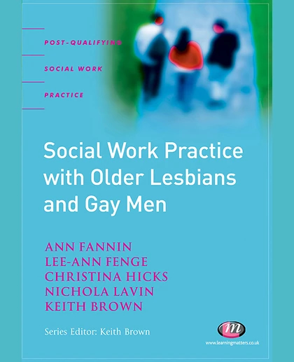 Social Work Practice with Older Lesbians and Gay Men, 1st Edition