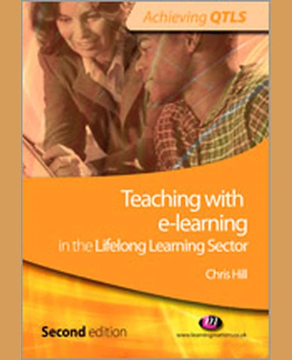 Teaching with E-learning in the Lifelong Learning Sector, 2nd Edition