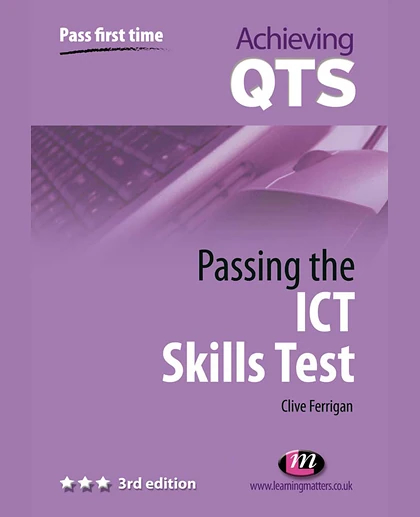 Passing the ICT Skills Test, 3rd Edition