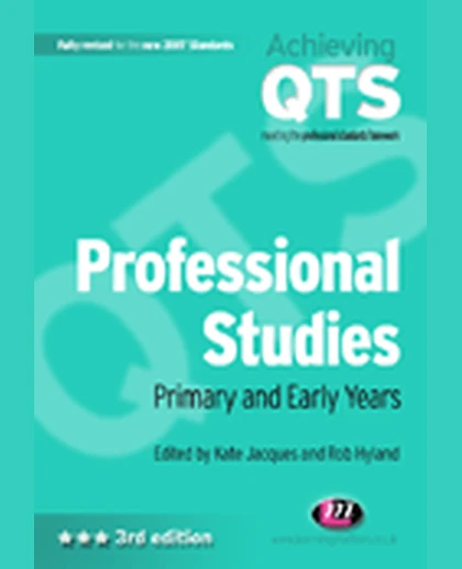 Professional Studies: Primary and Early Years, 3rd Edition