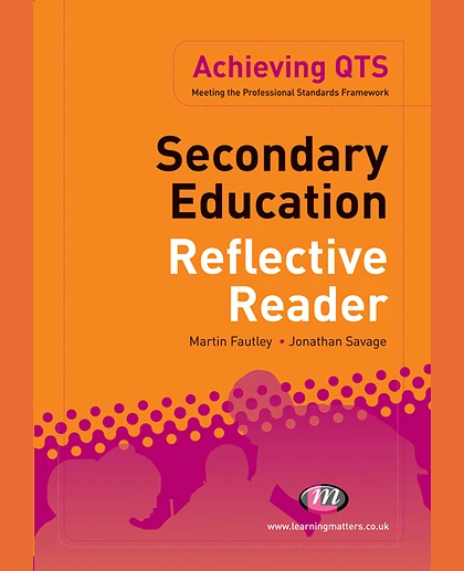 Secondary Education Reflective Reader, 1st Edition