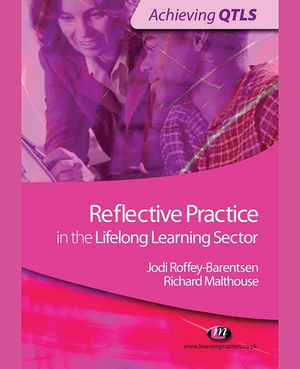 Reflective Practice in the Lifelong Learning Sector