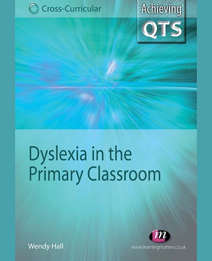 Dyslexia in the Primary Classroom
