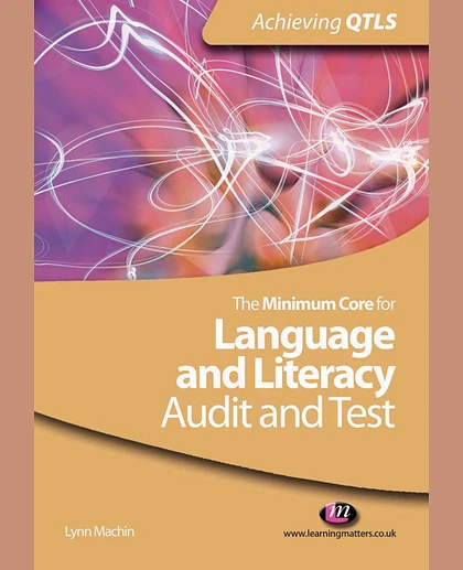 Minimum Core for Language and Literacy: Audit and Test: Audit and Test