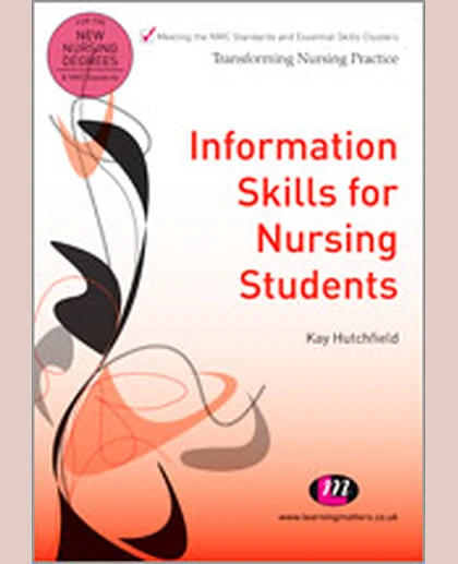 Information Skills for Nursing Students, 1st Edition
