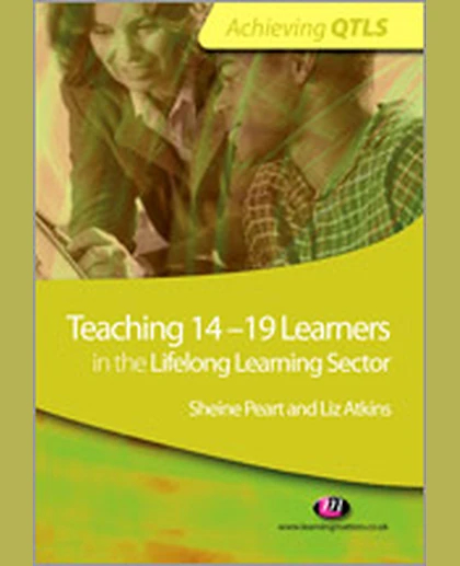 Teaching 14-19 Learners in the Lifelong Learning Sector, 1st Edition