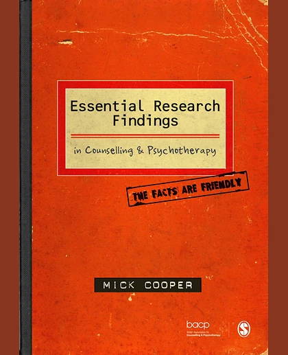 Essential Research Findings in Counselling and Psychotherapy: The Facts Are Friendly