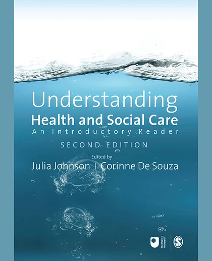 Understanding Health and Social Care: An Introductory Reader, 2nd Edition