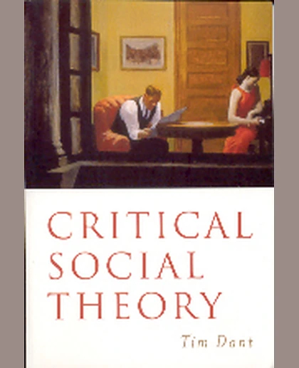 Critical Social Theory: Culture, Society and Critique, 1st Edition