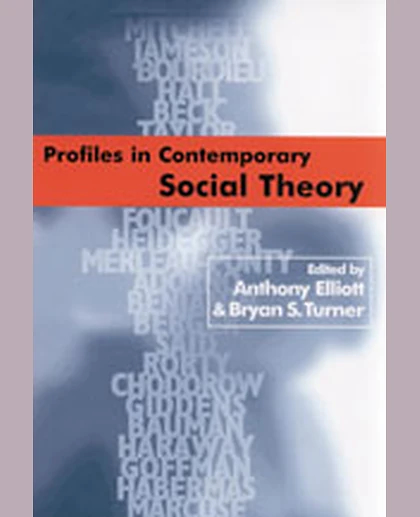Profiles in Contemporary Social Theory, 1st Edition