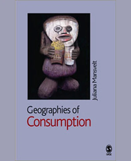 Geographies of Consumption, 1st Edition