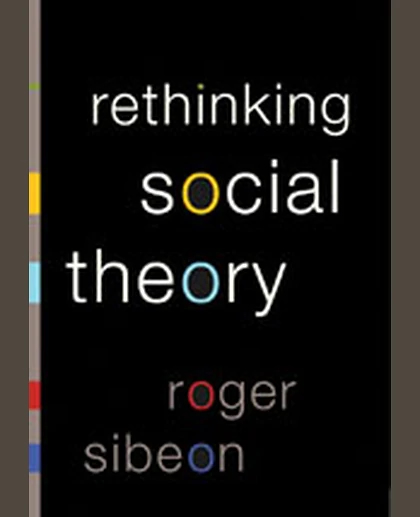 Rethinking Social Theory, 1st Edition