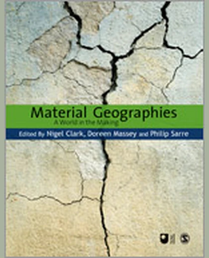 Material Geographies: A World in the Making, 1st Edition