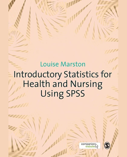 Introductory Statistics for Health and Nursing Using SPSS