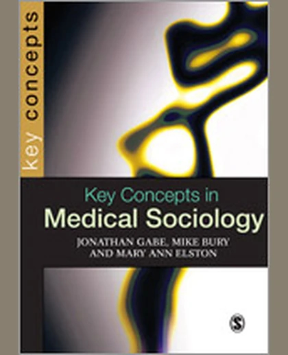 Key Concepts in Medical Sociology