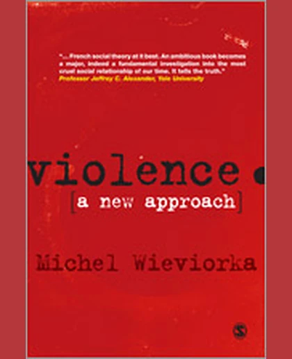 Violence: A New Approach, 1st Edition