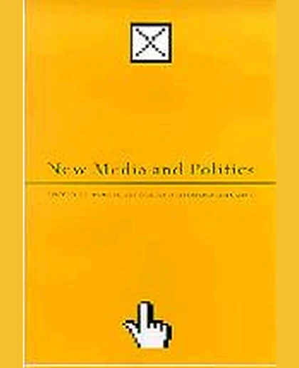 New Media and Politics, 1st Edition