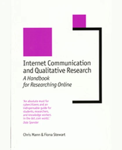 Internet Communication and Qualitative Research: A Handbook for Researching Online, 1st Edition