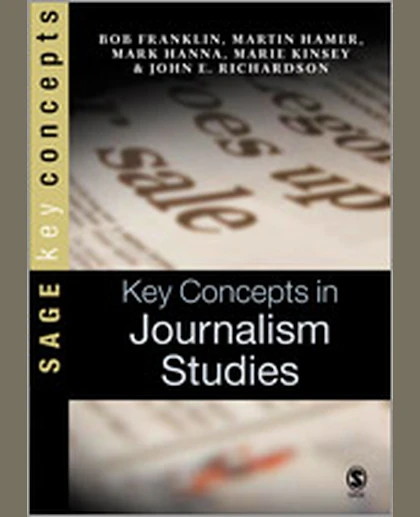 Key Concepts in Journalism Studies, 1st Edition