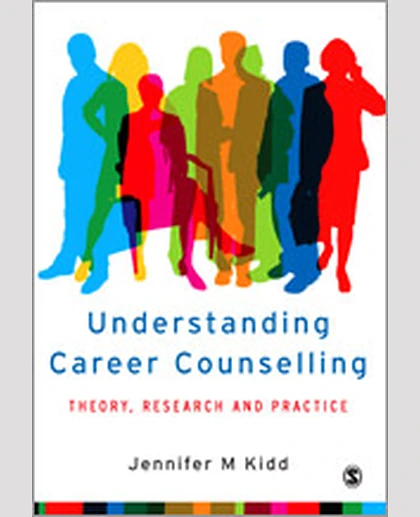 Understanding Career Counselling: Theory, Research and Practice, 1st Edition