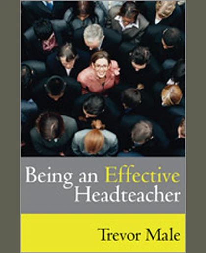 Being an Effective Headteacher, 1st Edition
