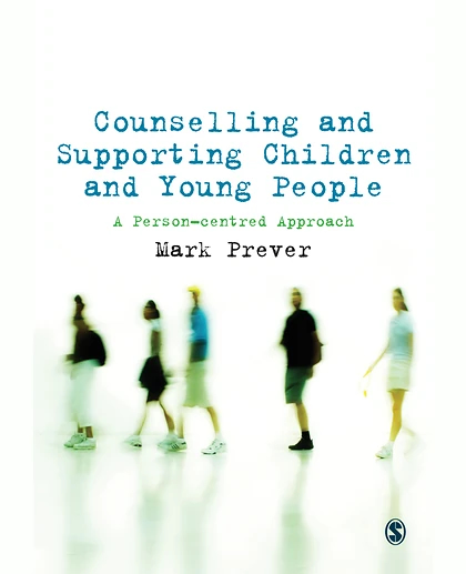 Counselling and Supporting Children and Young People: A Person-centred Approach
