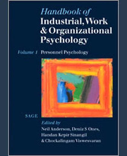 Handbook of Industrial, Work & Organizational Psychology. Volume 1, Personnel Psychology