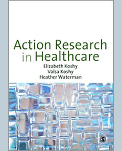 Action Research in Healthcare, 1st Edition