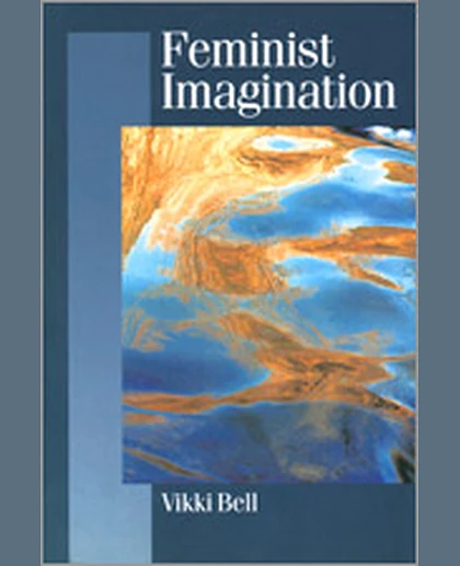 Feminist Imagination: Genealogies in Feminist Theory, 1st Edition