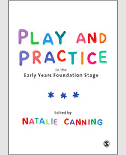 Play and Practice in the Early Years Foundation Stage, 1st Edition