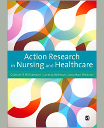 Action Research in Nursing and Healthcare, 1st Edition